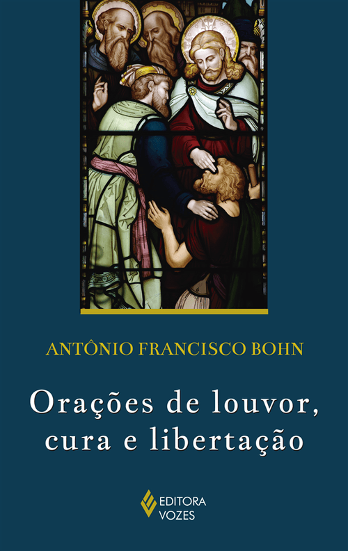 Orações de louvor, cura e libertação