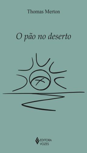 O pão no deserto