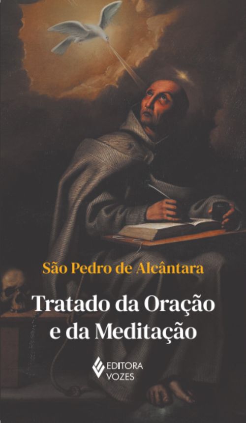 (PRÉ-VENDA) Tratado da oração e da meditação - Sem orelhas
