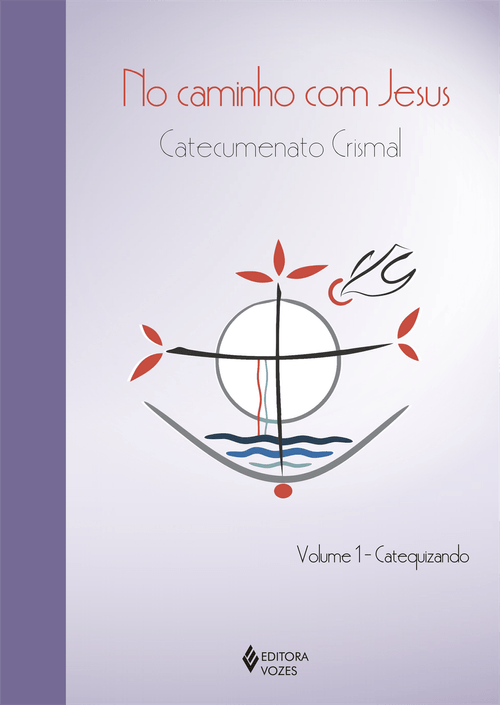 No caminho com Jesus - vol. 1 Catequizando