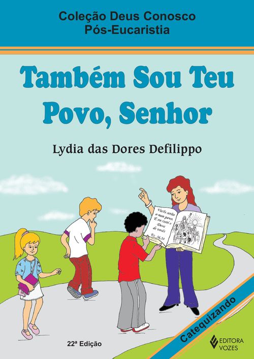 Também sou teu povo, Senhor - Catequizando