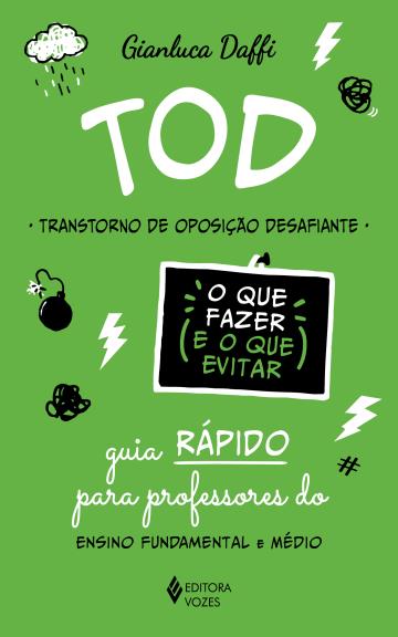 TOD - Transtorno de Oposição Desafiante - O que fazer e o que evitar