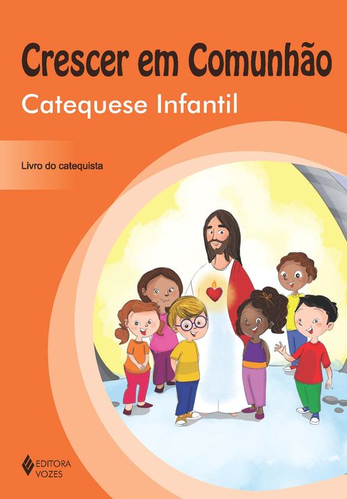 Crescer em Comunhão Catequese Infantil - catequista