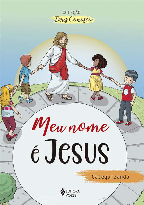 Meu nome é Jesus - Catequizando