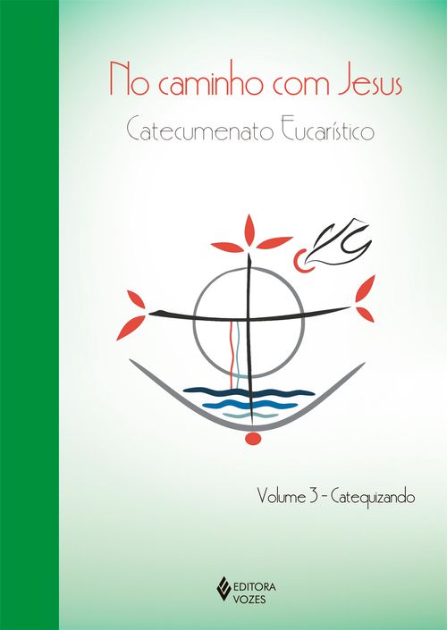 No caminho com Jesus - vol. 3 Catequizando