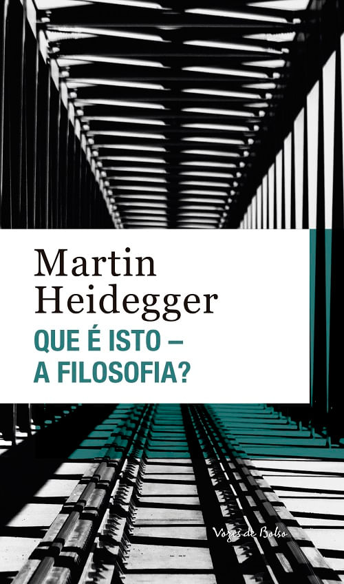 Que é isto - a filosofia? - Ed. Bolso