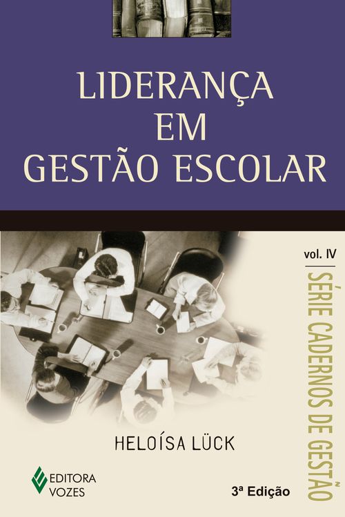 Liderança em gestão escolar Vol. IV